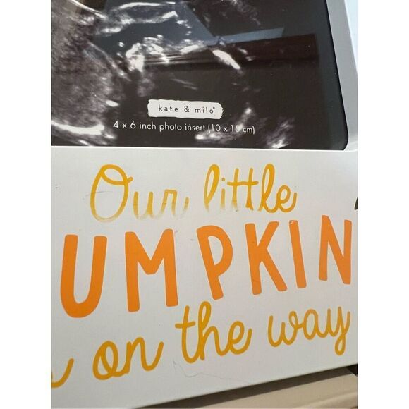 Kate & Milo Our Little Pumpkin Sonogram Frame (4x6 Photo)NEW - Picture 4 of 7